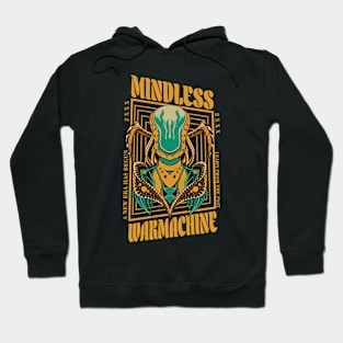 Mindless Warmachine Hoodie